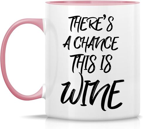 Retreez Funny Mug - There's a Chance This is Wine 11 Oz Ceramic Coffee Mugs - Funny, Sarcasm, Sarcastic, Motivational, Inspirational birthday gifts for friends, coworkers, siblings, dad or mom. in Saudi Arabia