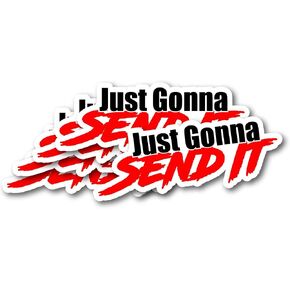 Just Gonna Send It Sticker - Funny car Window Sticker-UV Protected-Waterproof! Multi-Pack! (5) in Saudi Arabia