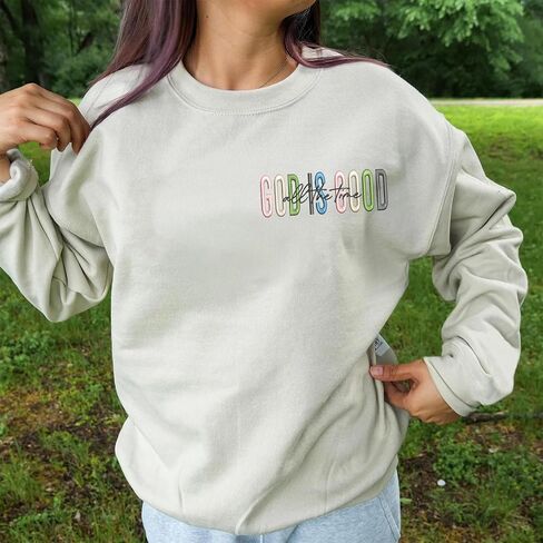 Custom God Is Good Sweatshirt – Embroidered Christian Shirt or Hoodie with Personalized Sleeve – Religious Gift for Mom, Wife, or Faith-Loving Friend in Saudi Arabia