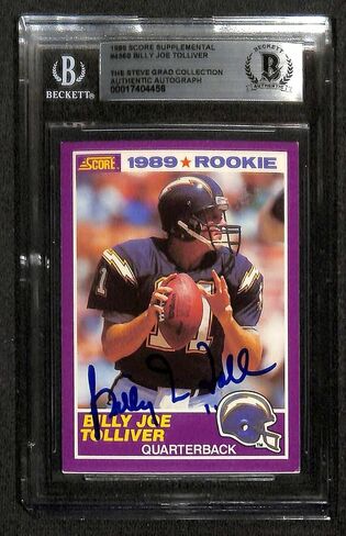 Billy Joe Tolliver Chargers 1989 Score #436S Signed Rookie RC Card BECKETT - Football Slabbed Autographed Rookie Cards in Saudi Arabia