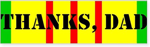CafePress My Dad is A Vietnam Vet (I) 10"x3" Rectangle Vinyl Bumper Sticker Car Decal in Saudi Arabia