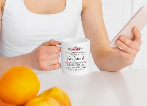 Thanks for Not Putting My Boyfriend Up for Adoption Mug, Gift From Girlfriend To My Boyfriend Mom Gifts, Funny Sentimental Coffee Gifts for Her, My Son, Mom, White Mug 11oz in Saudi Arabia