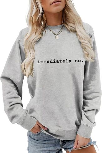 Immediately No Sweatshirt for Women Funny Humor Sarcastic Pullover Letter Print Casual Crewneck Long Sleeve Shirt in Saudi Arabia