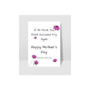 Very Funny "If at First You Don't Succeed Try Again, Happy Mother's Day From Your Second Child, Card for Moms, Card for Her.