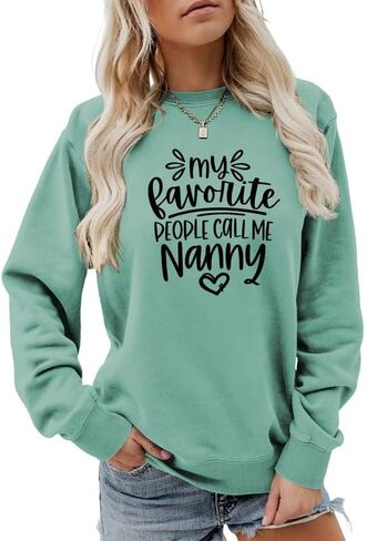 سويت شيرت نسائي My Favorite People Call Me Nanny بأكمام طويلة وفتحة رقبة مستديرة ورسومات جرافيك، قميص هدية للجدة، قميص كاجوال in Kuwait