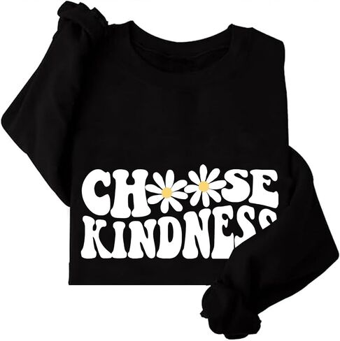 Choose Kindness Sweatshirt Positive Vibes Crewneck Sweatshirt Womens Inspirational Gift in Saudi Arabia