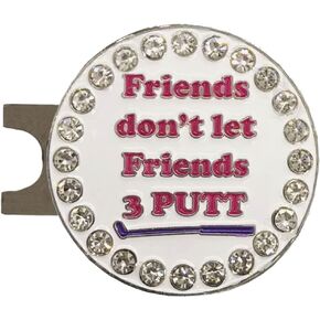 Giggle Golf Bling Friends Don't let Friends 3 Putt Golf Ball Marker with A Magnetic Hat Clip | Fun Golf Accessories for Women
