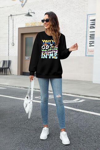 NANYUAYA You've Got A Friend in Me Sweatshirt for Women Funny Letter Print Shirt Cute Toy Vacation Long Sleeve Graphic Tops in Kuwait