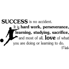 Success is no Accident. It is Hard Work Guy 23 x 10 Vinyl Wall Quote Decal Soccer Futbol Sticker Sports Team Calligraphy Art Decor Motivational Inspirational Lettering Pele Ronaldo Messi Soccer in Saudi Arabia
