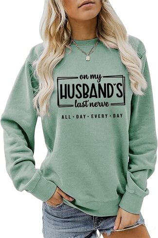 On My Husband's Last Nerve Sweatshirt, Sarcastic Wife Sweatshirt Women Crewneck Pullover Tops Funny Wife Shirt Gifts in Kuwait