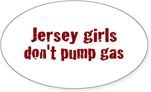 CafePress Jersey Girls Don't Pump Gas (جديد) ملصق بيضاوي لممتص الصدمات للسيارة in Kuwait