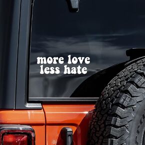 More Love Less Hate Decal Vinyl Sticker Auto Car Truck Wall Laptop | White | 5.5" x 2" in Kuwait