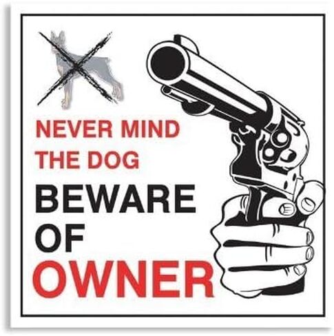 لا تهتم بالكلب، احذر من ملصق مسدس المالك in Kuwait