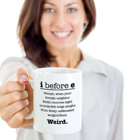 I Before E Funny Grammar Coffee and Tea Gift Mug (11oz) in Saudi Arabia