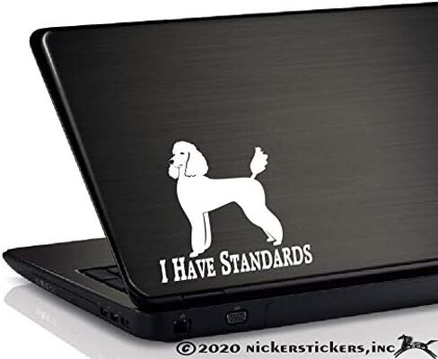 I Have Standards | NickerStickers® Standard Poodle Vinyl Window Decal Dog Sticker in Saudi Arabia