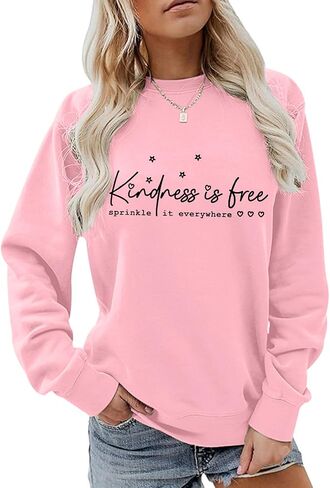 سويت شيرت Kindness Is Free للسيدات، قميص بأكمام طويلة وأقوال ملهمة، بلوفر كاجوال فضفاض in Kuwait