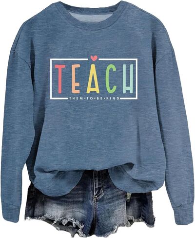 Teacher Sweatshirts for Women Teach Them to Be Kind Shirt Teach Kindness Sweatshirt Teacher Life Crewneck Tops in Saudi Arabia