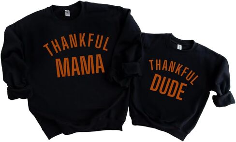 Thankful Mama Thankful Dude Thanksgiving Mommy and Me Sweatshirt, Mother Son Outfits for Fall Toddler Mom and Baby Boy Matching Fall Sweater, Family Matching Thanksgiving Sweatshirts For Boy Mom. in Saudi Arabia