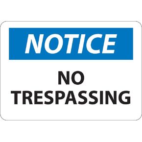 National Marker N218P "Notice, No Trespassing" Sign, PS Vinyl, 7" x 10"