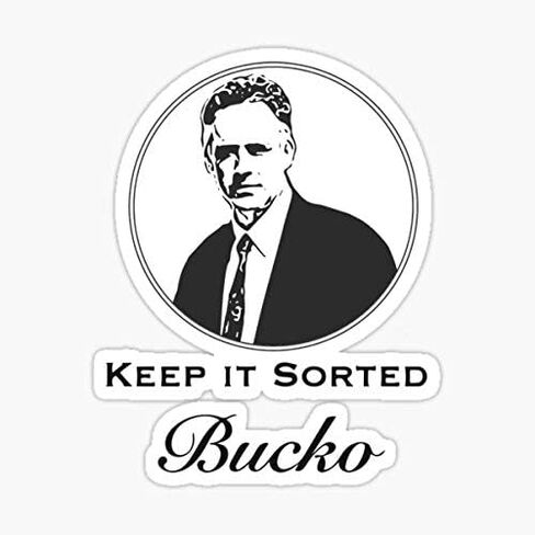 Jordan B Peterson Keep It Sorted, Bucko Sticker - Sticker Graphic - Auto, Wall, Laptop, Cell, Truck Sticker for Windows, Cars, Trucks in Saudi Arabia