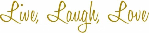 ملصق حائط من الفينيل مطبوع عليه عبارة "Live, Laugh, Love، ذهبي (ميتاليك) in Kuwait