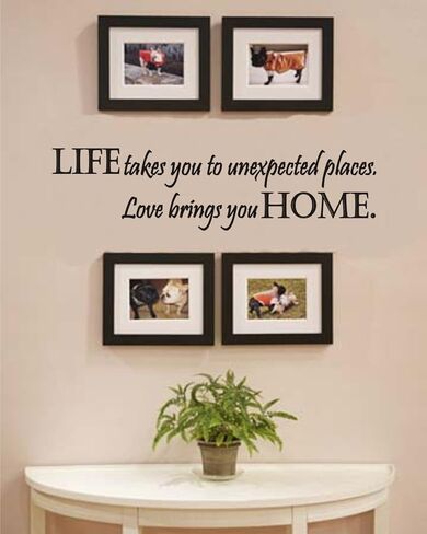1 X Life takes you to unexpected places, Love brings you home. Vinyl wall art Inspirational quotes and saying home decor decal sticker in Saudi Arabia
