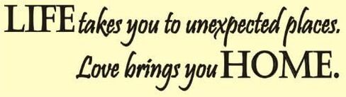 1 X Life takes you to unexpected places, Love brings you home. Vinyl wall art Inspirational quotes and saying home decor decal sticker in Saudi Arabia