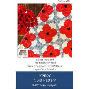 Poppy Quilt Pattern - Multi-colored - Quilt Pattern - Paper - Crib, Queen - Patriotic & Garden Floral - Layer Cake Friendly