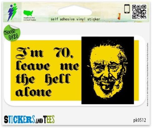 I'm 70 Leave Me The Hell Alone Car Sticker Indoor Outdoor 6" x 3" in Saudi Arabia