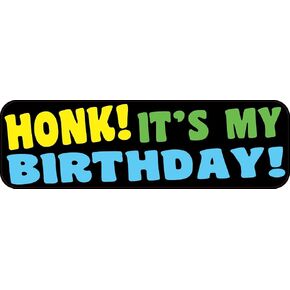 StickerTalk Honk Its My Birthday Vinyl Sticker, 10 inches by 3 inches in Kuwait