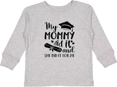 inktastic My Mommy Did It Graduation Toddler Long Sleeve T-Shirt in Saudi Arabia