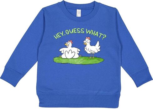 inktastic Hey, Guess What Chicken Butt Toddler Sweatshirt in Saudi Arabia