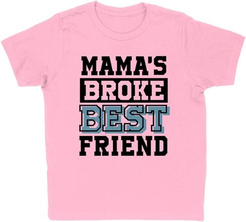 تي شيرت Mama's Broke Best Friend للأطفال للشباب in Saudi Arabia