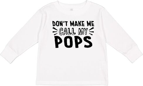 تي شيرت مطبوع عليه "لا تجعلني أتصل بـ My Pops" للأطفال الصغار بأكمام طويلة من Inktastic in Saudi Arabia