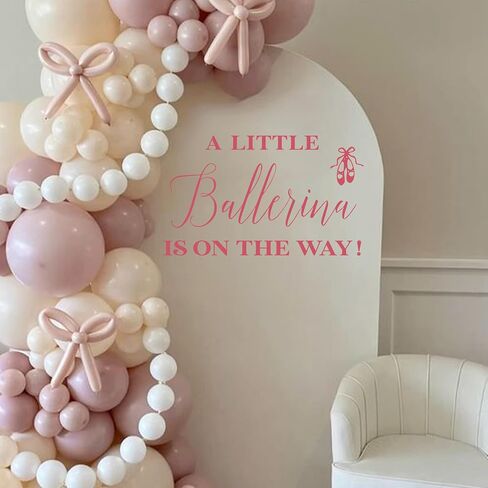 A Little Ballerina Is On The Way Decal - Ballet Princess Theme Baby Shower Decorations, Gender Reveal Ballet Dancer Party Sign, Birthday Balloons Arch Backdrop Photo Props in Saudi Arabia