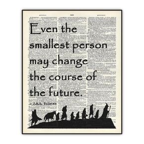 Lord of the Rings Art, J.R.R. Tolkien Quote Poster, Dictionary Art Print, Inspirational Quote, LOTR Galadriel Quote "Even The Smallest Person..." Office Home Wall Decor, UNFRAMED Print 8"x10"