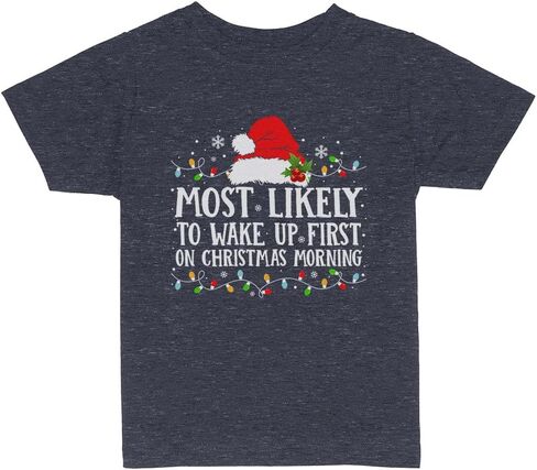 Most Likely to Wake Up First On Christmas Toddler Kids T-Shirt in Saudi Arabia