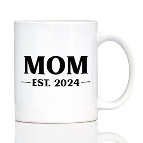 Mom Est 2024 - New Mother Coffee Mug Gift for First Time Parents - Large 15oz White Ceramic Mug