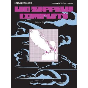 Led Zeppelin Complete: Intermediate Guitar Includes Super Tab Notation