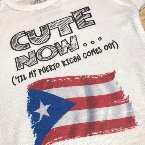 Cute Now... 'Til My Puerto Rican Comes Out Infant Baby Rico Flag Short Sleeve Bodysuit Shirt in Saudi Arabia