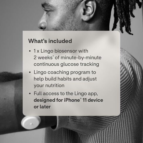 جهاز مراقبة الجلوكوز المستمر (CGM) والتطبيق من Lingo (عبوة من قطعتين). صنع بواسطة أبوت. تعرف على تأثير ما تأكله. جهاز استشعار بيولوجي واحد من Lingo يدوم لمدة تصل إلى 14 يومًا*. مصمم لجهاز iPhone 11 أو الإصدارات الأحدث. الولايات المتحدة فقط. in Saudi Arabia